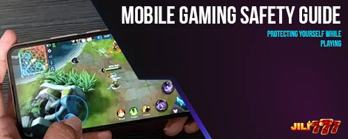Mobile Gaming Safety Guide: Protecting Yourself While Playing
